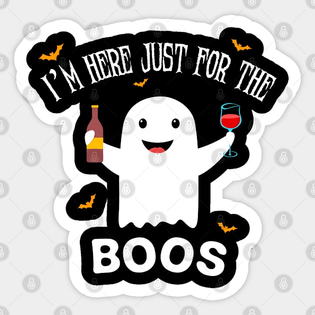 I'm here just for the boos - Funny Halloween ghost Sticker by Teeziner